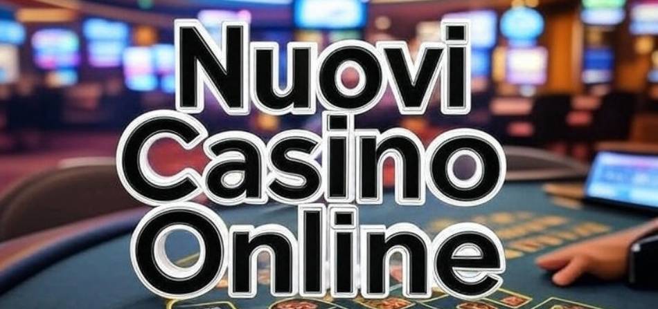 Nuovi casino online